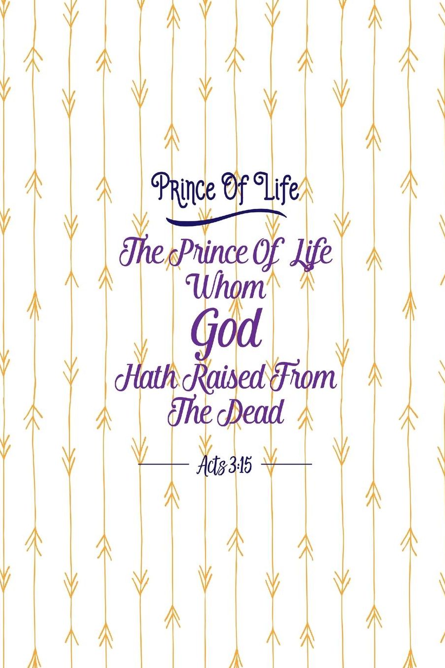 The Prince of life, whom God hath raised from the dead
