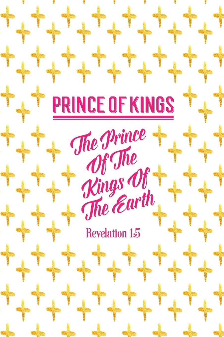The prince of the kings of the earth