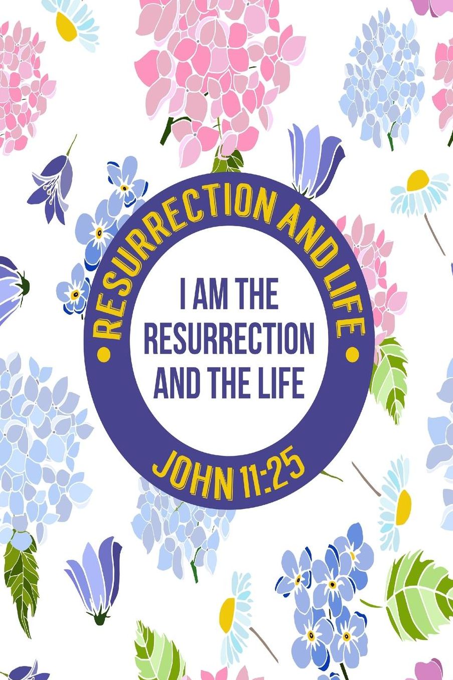 I am the resurrection, and the life