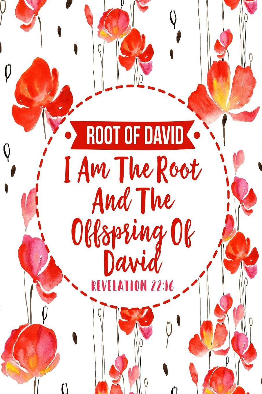 I am the root and the offspring of David