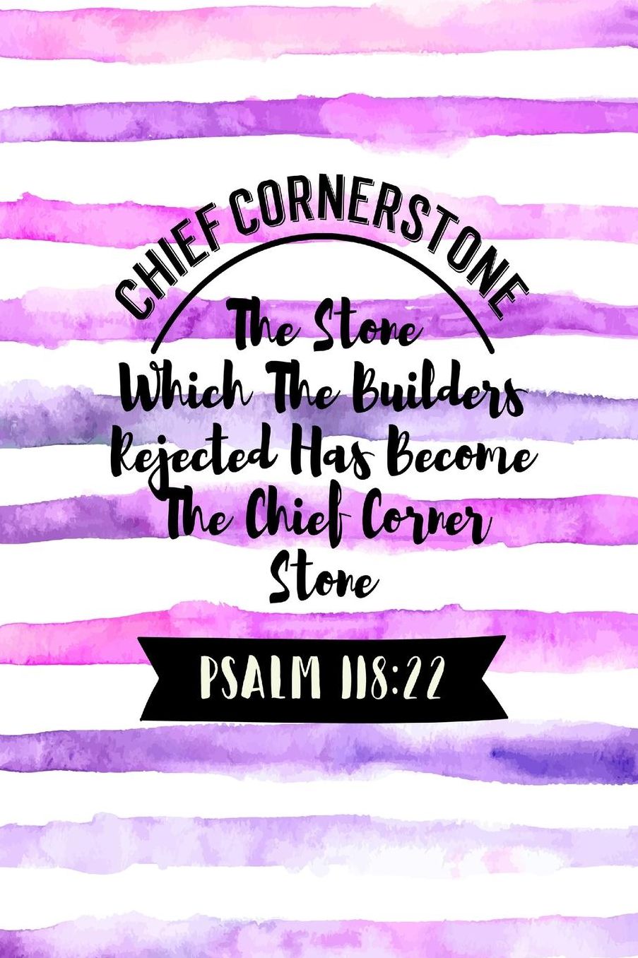 The stone which the builders rejected has become the chief corner stone