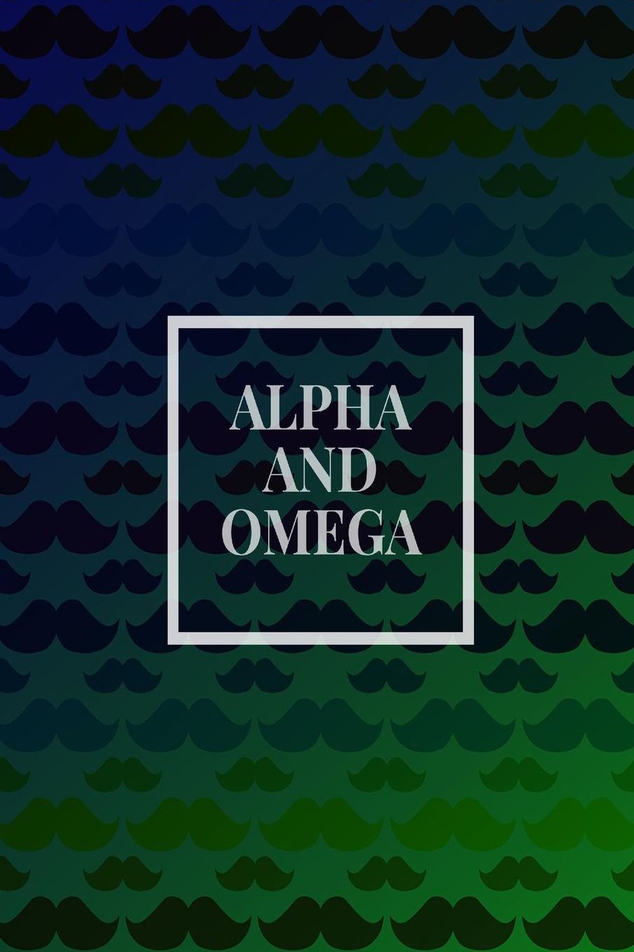 Alpha and Omega