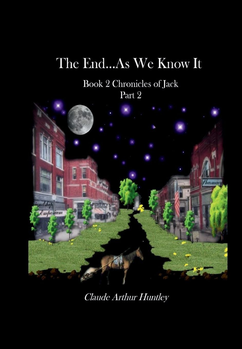 The End.... As We Know It; Book 2