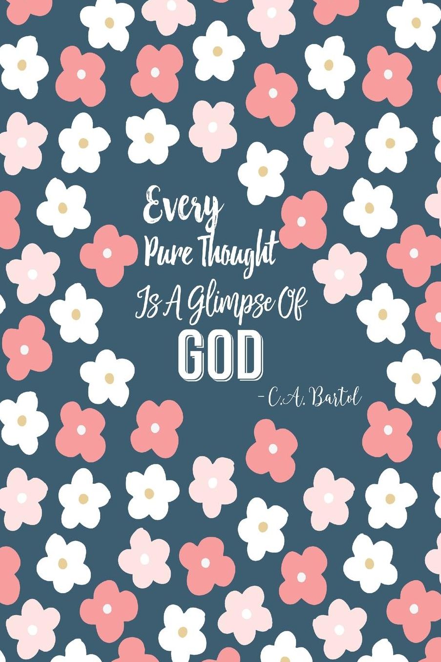 Every pure thought is a glimpse of God