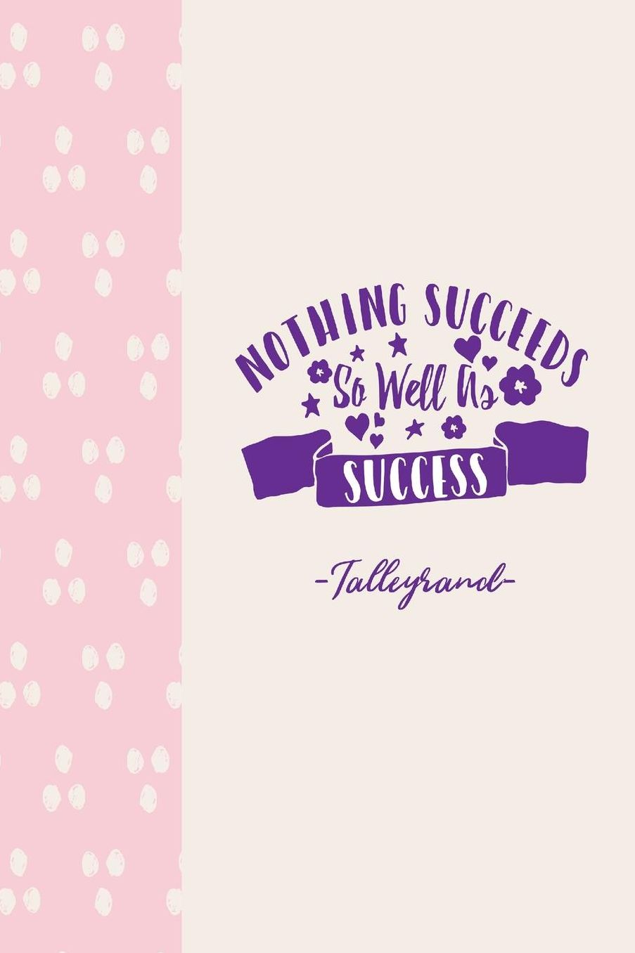 Nothing succeeds so well as success