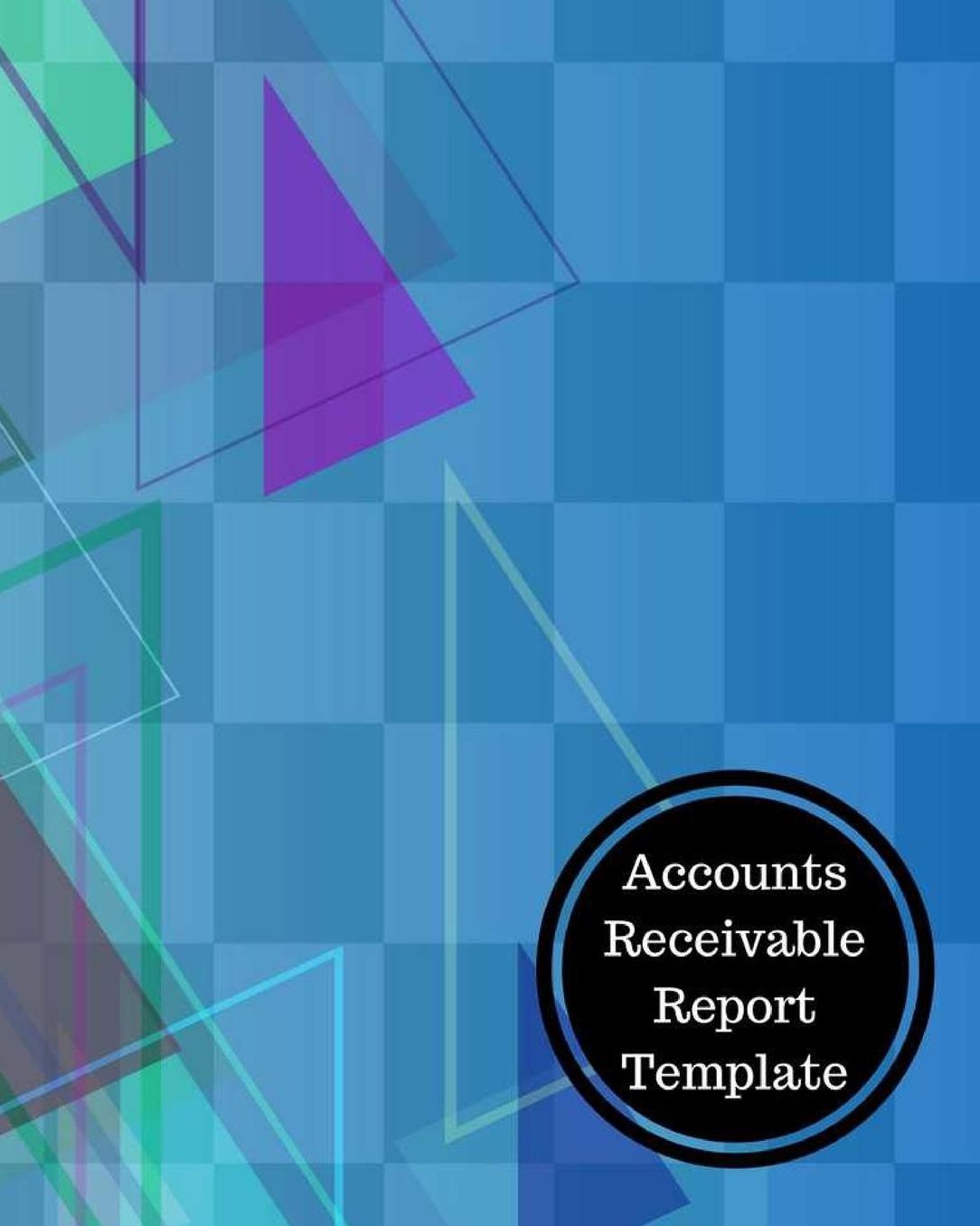 Accounts Receivable Report Template