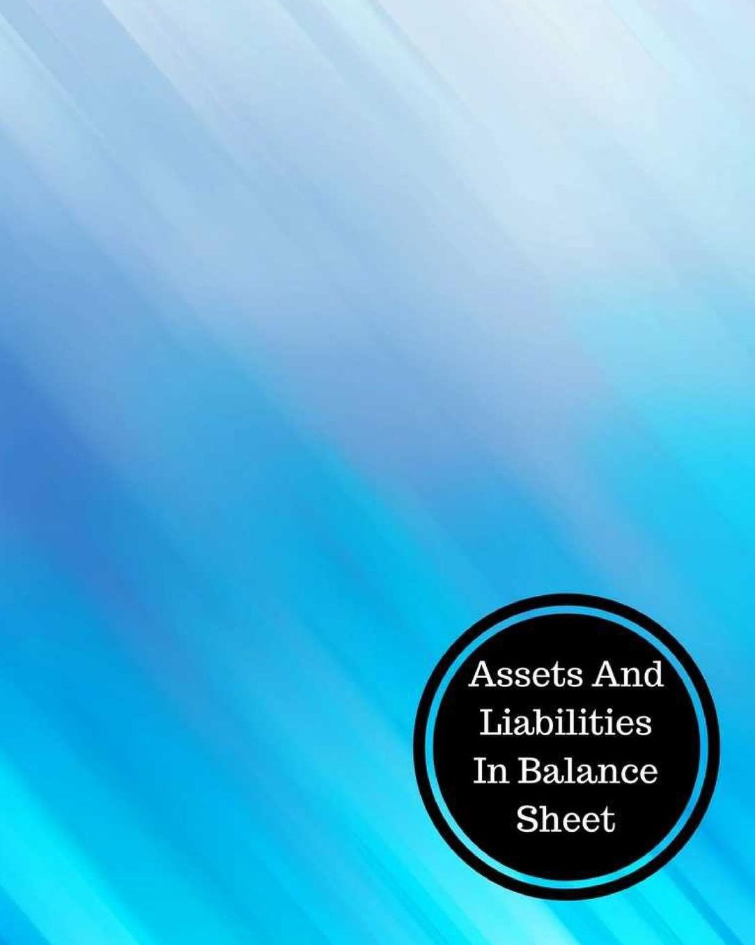 Assets And Liabilities In Balance Sheet