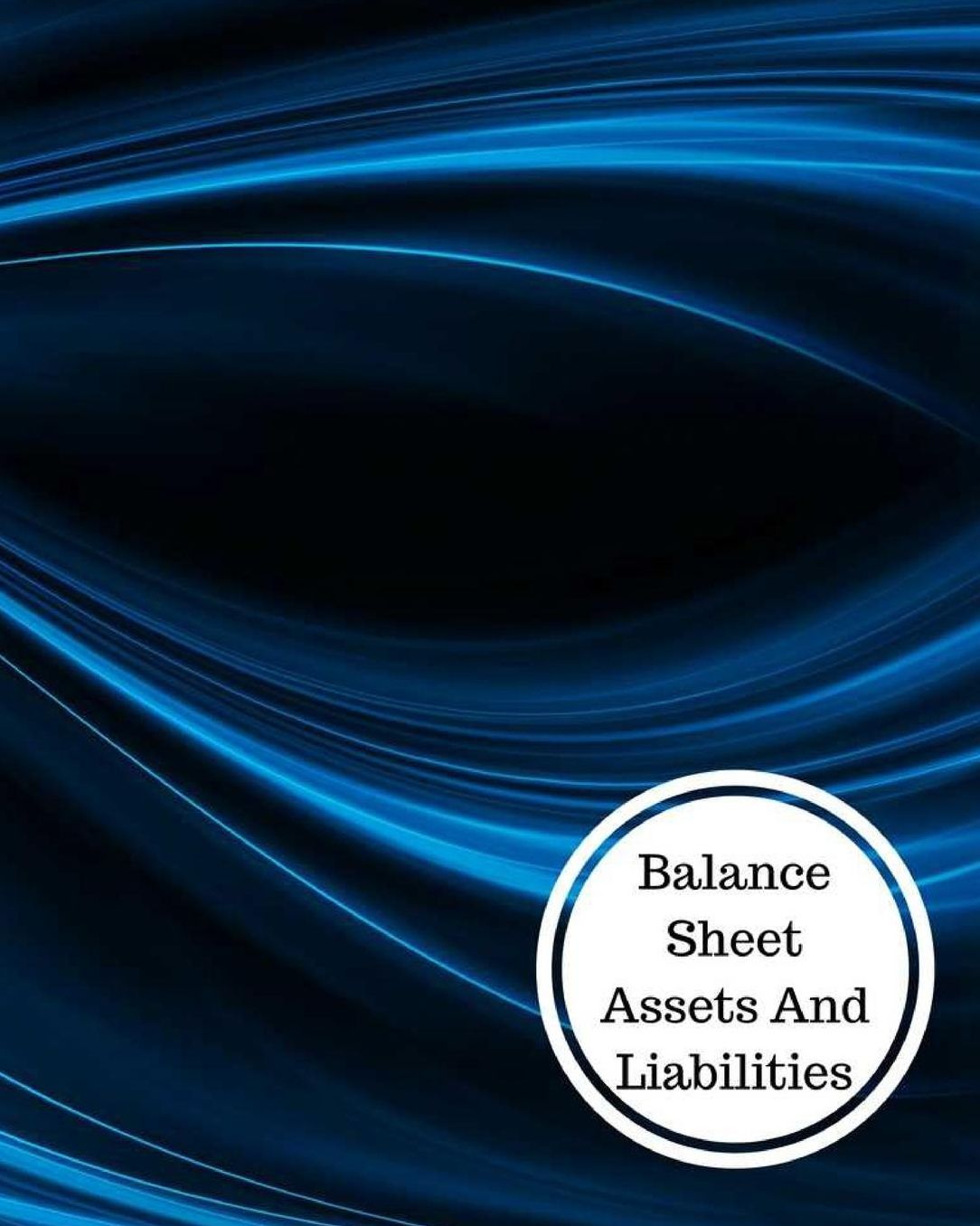 Balance Sheet Assets And Liabilities