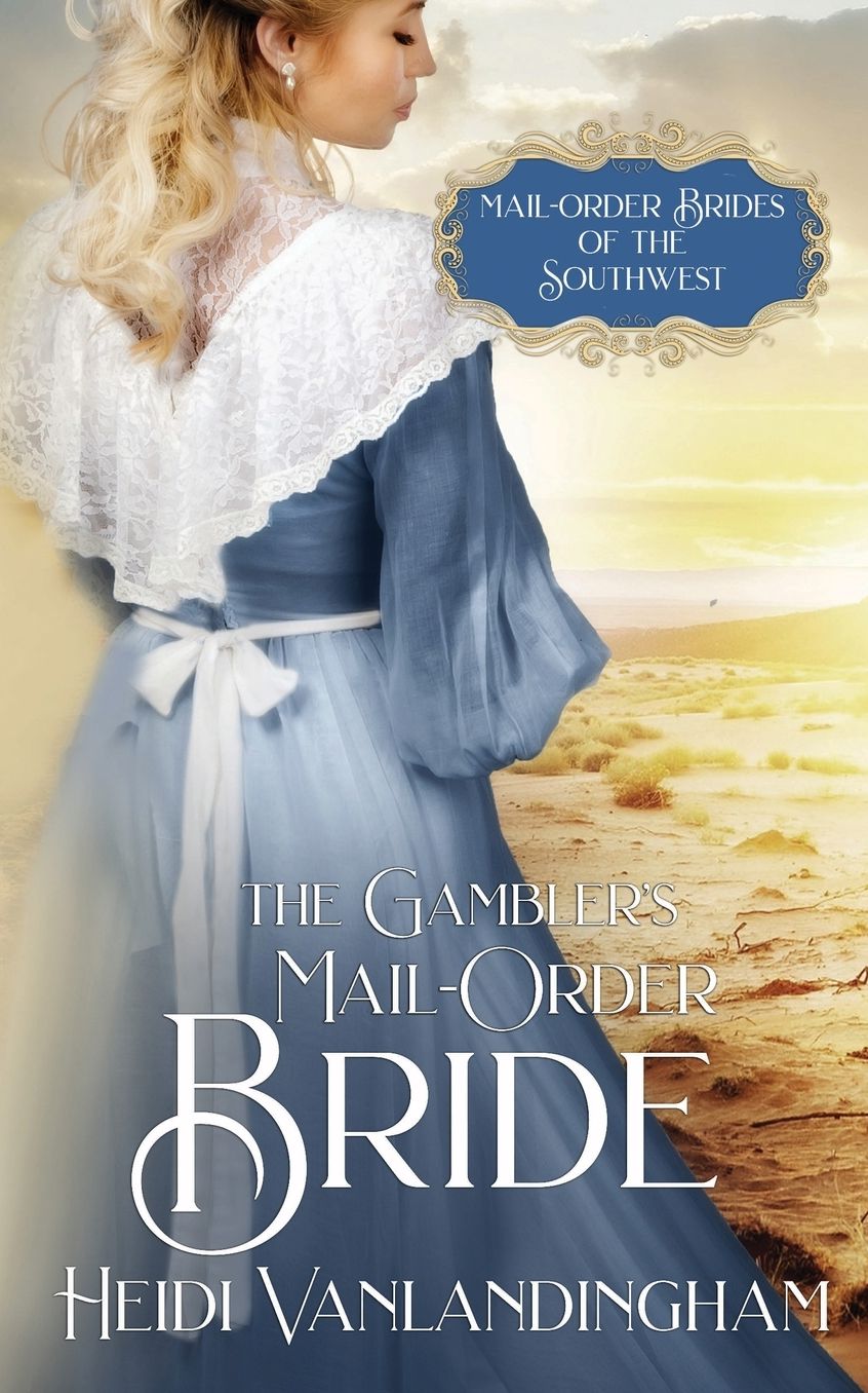 The Gambler's Mail-Order Bride