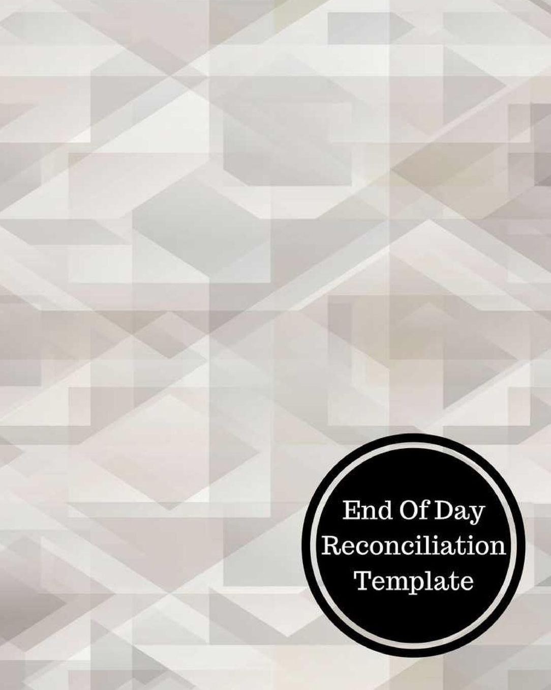 End Of Day Reconciliation Template