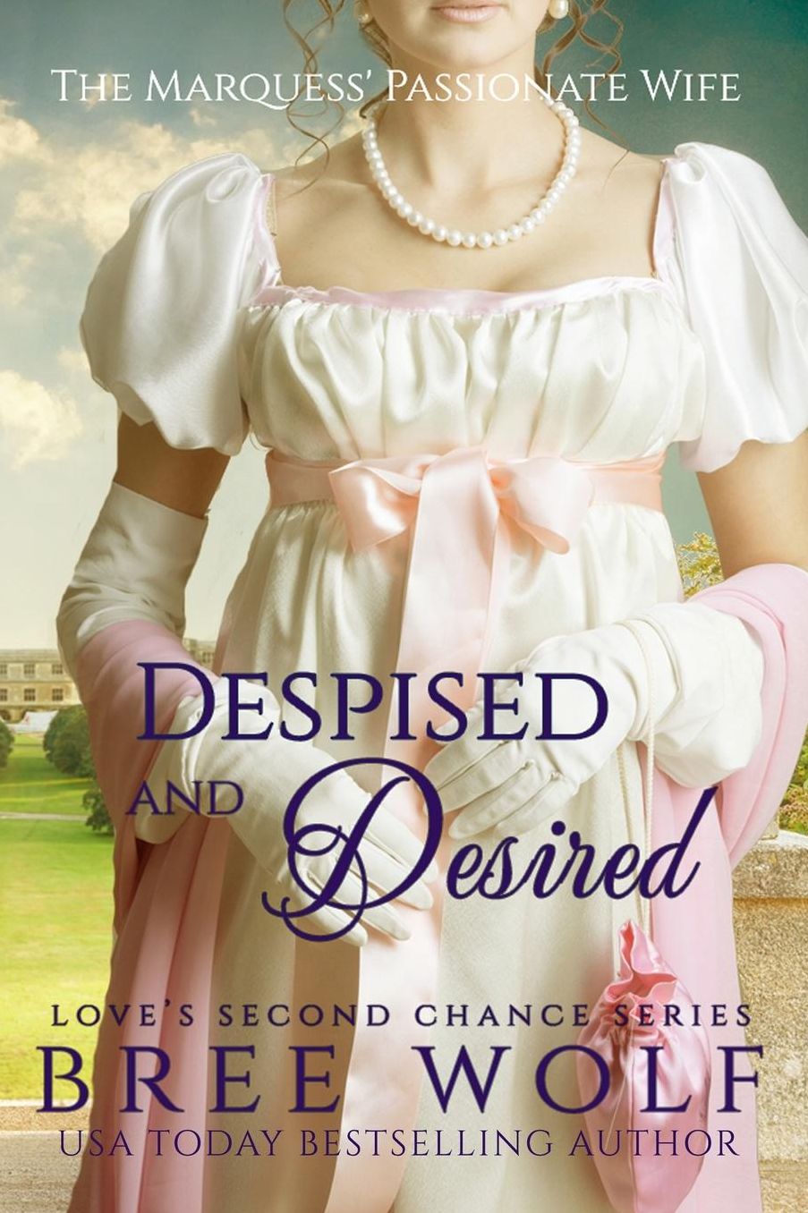 Despised & Desired - The Marquess' Passionate Wife