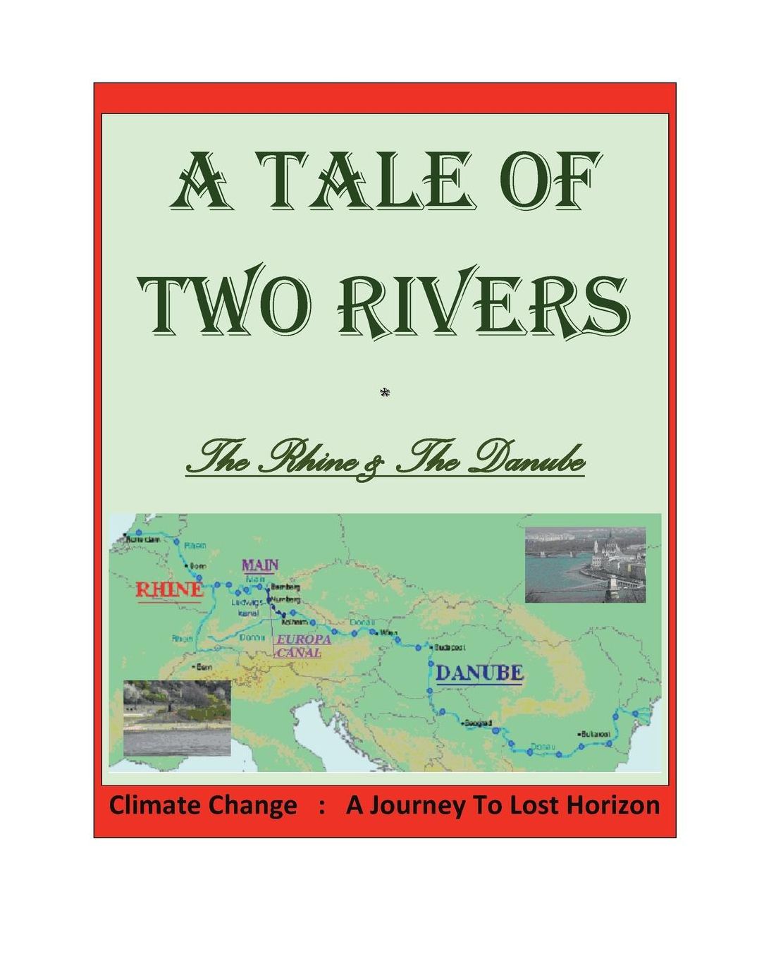 A TALE OF TWO RIVERS -- The Rhine & The Danube