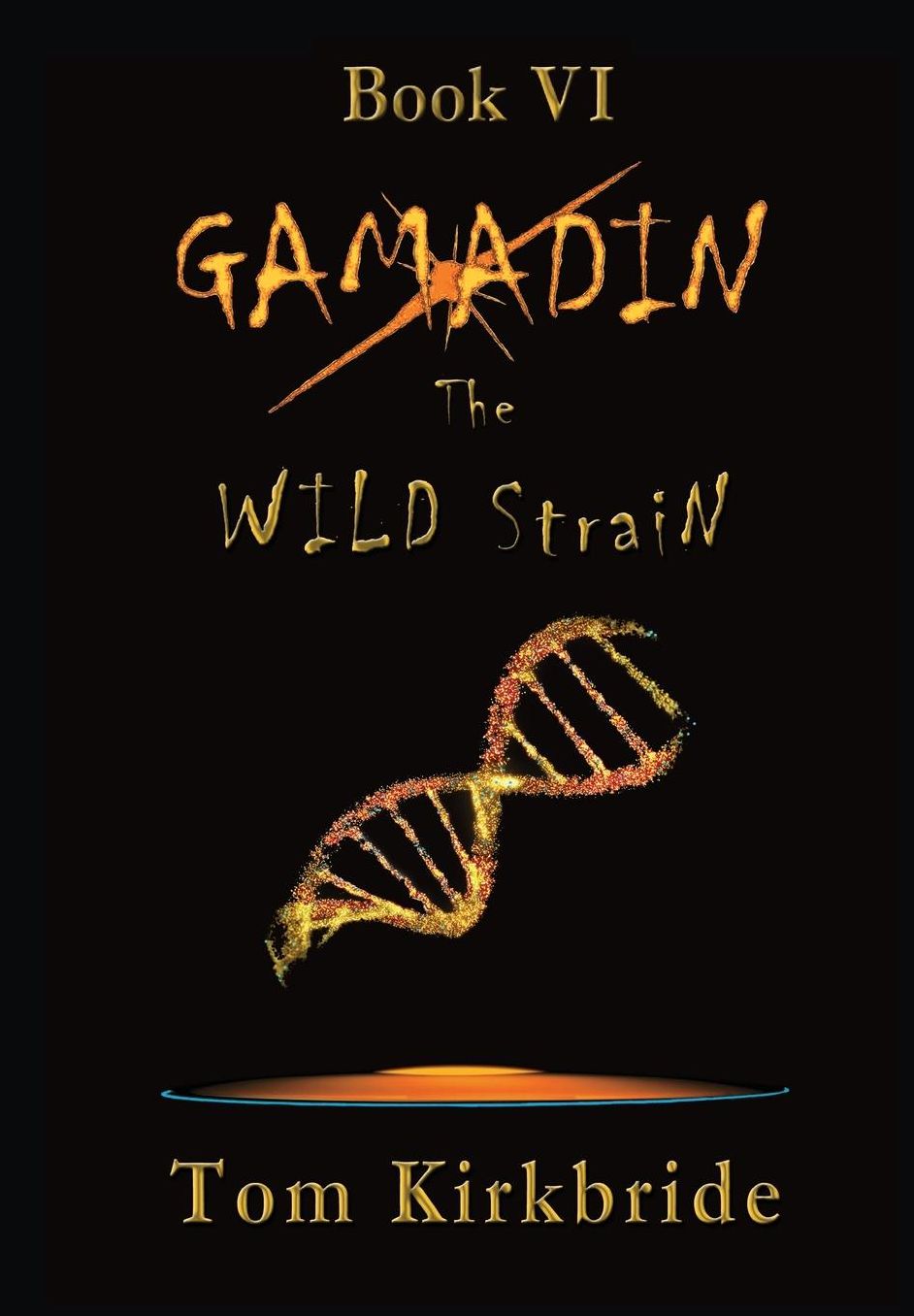 Book VI, Gamadin: The Wild Strain