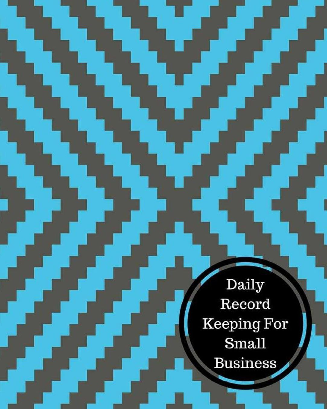 Daily Record Keeping For Small Business