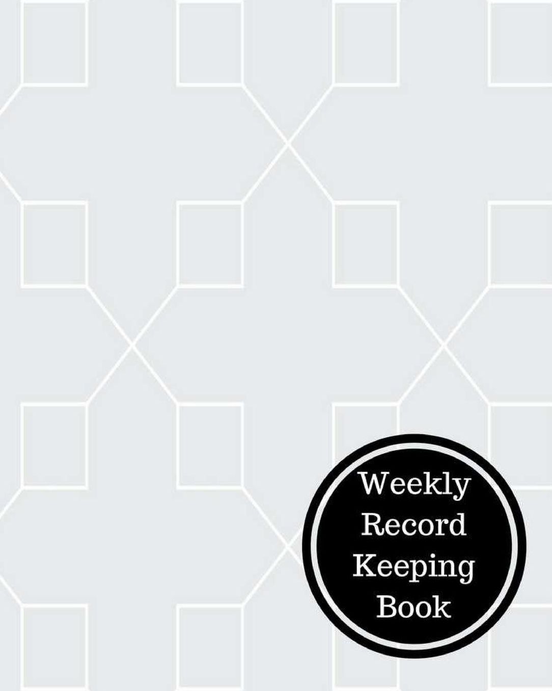 Weekly Record Keeping Book
