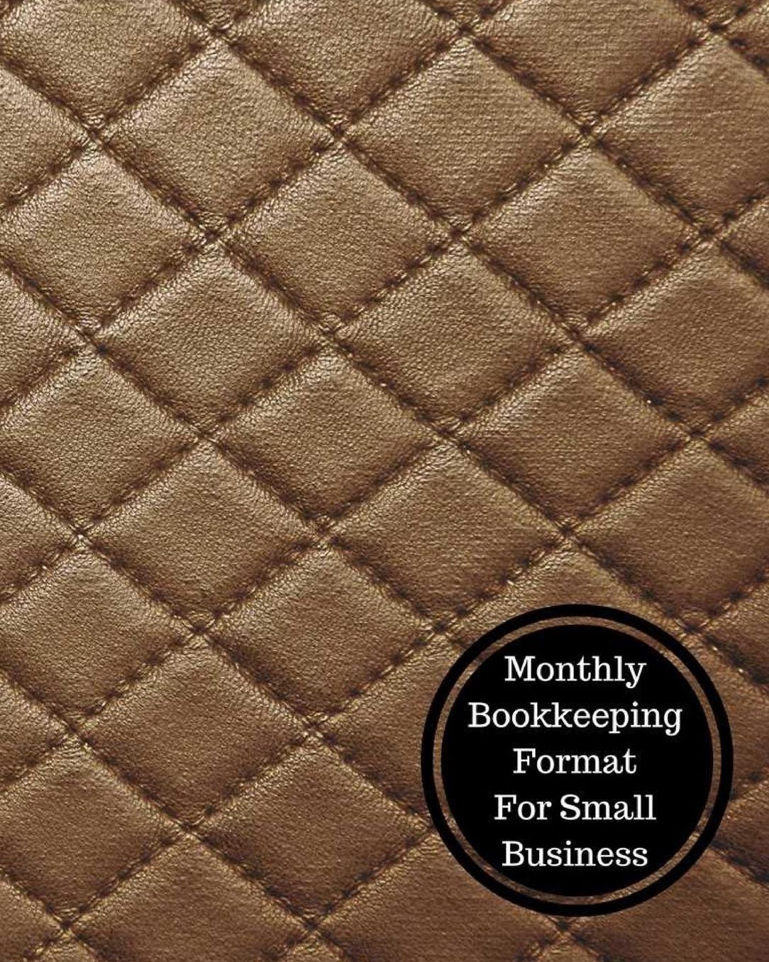Monthly Bookkeeping Format For Small Business