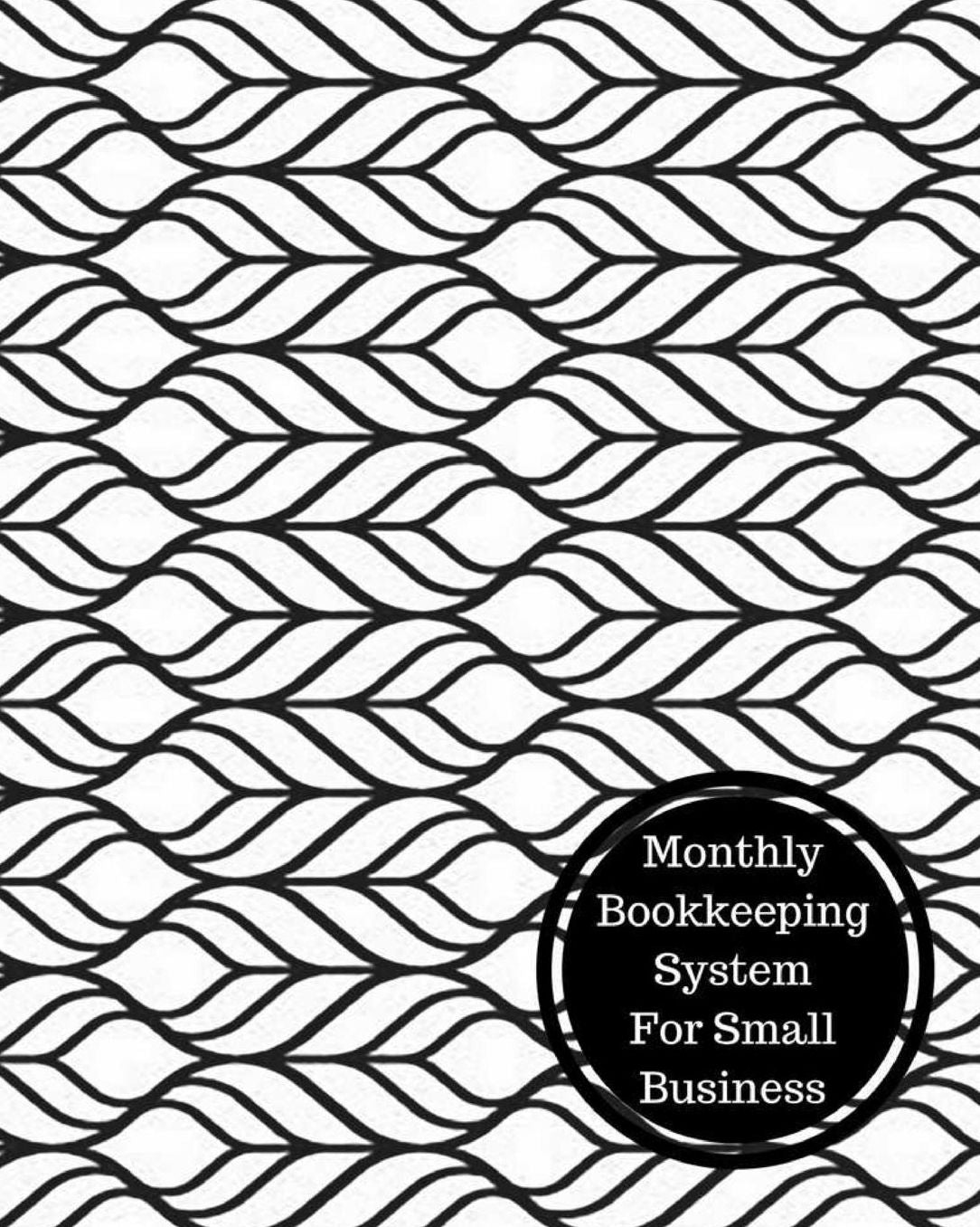 Monthly Bookkeeping System For Small Business