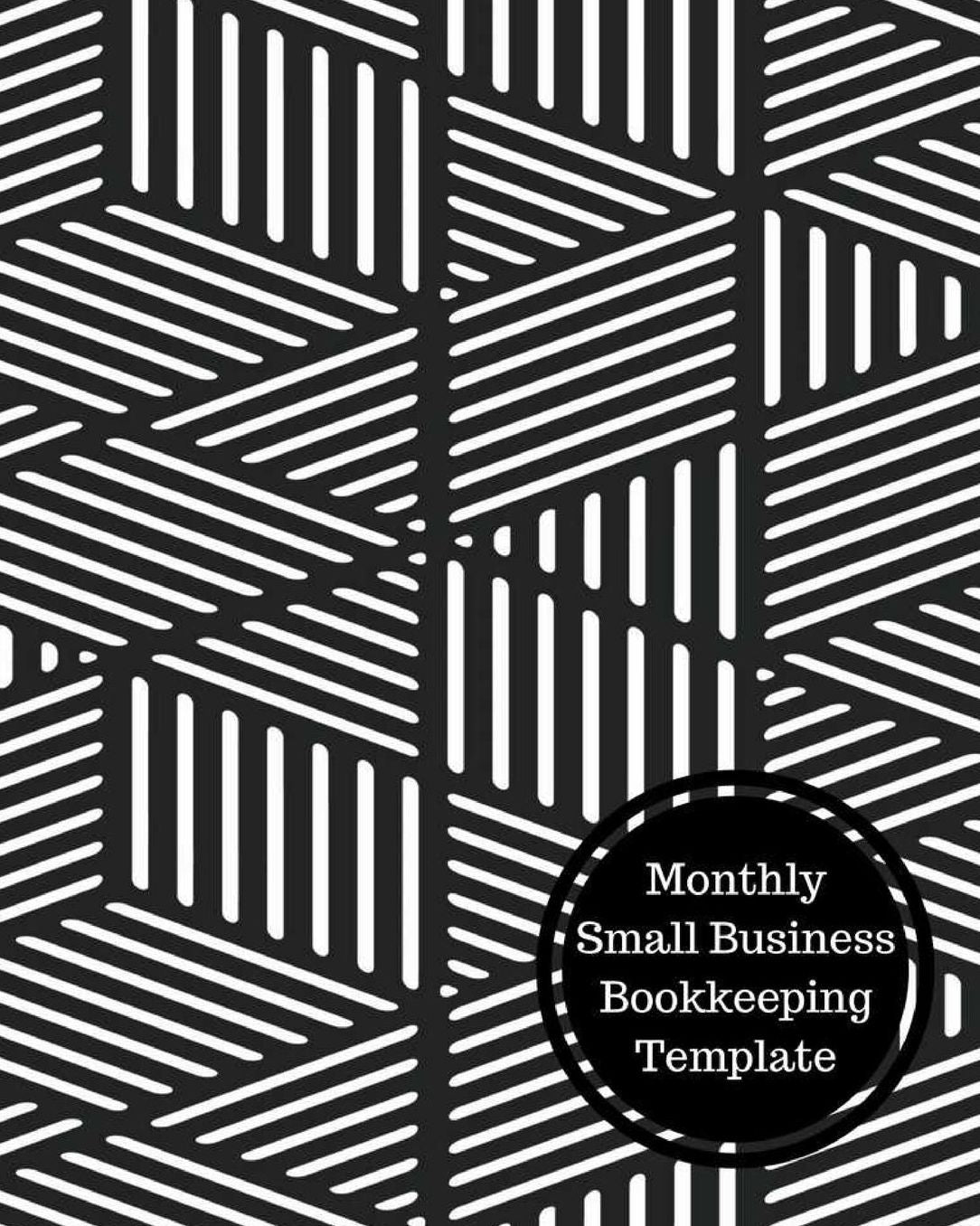 Monthly Small Business Bookkeeping Template