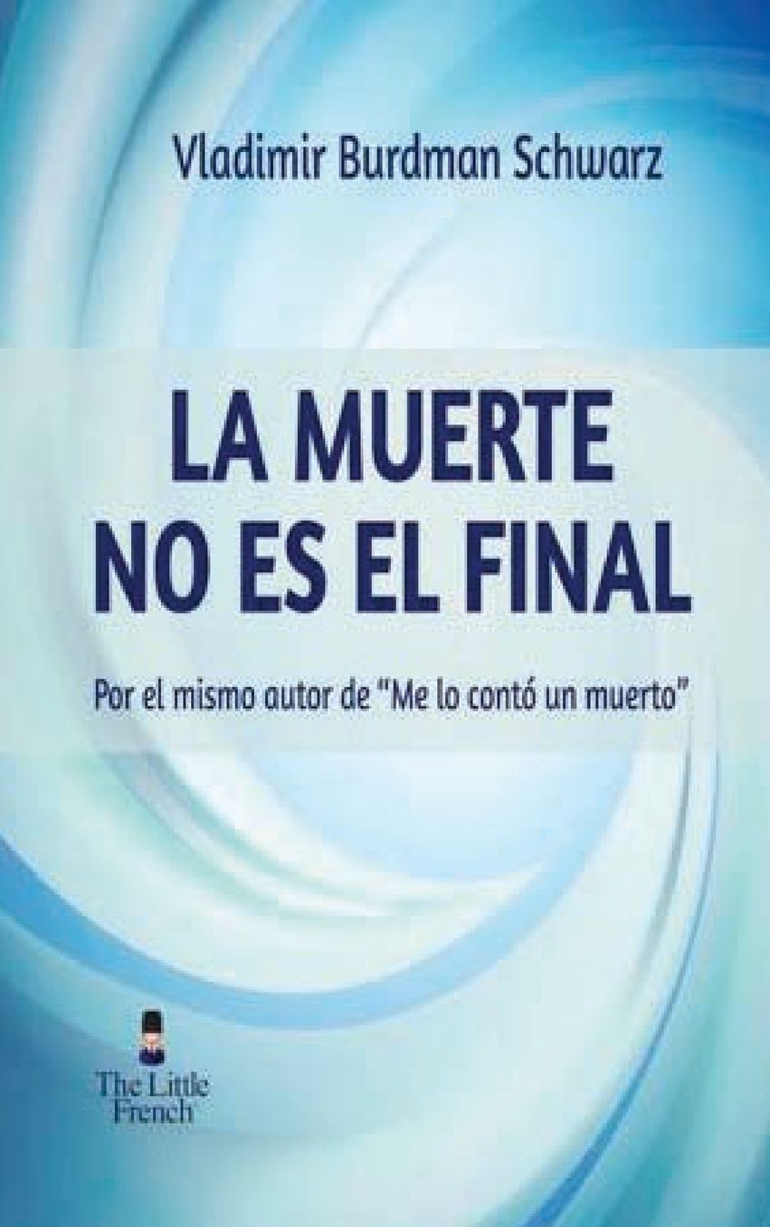 La Muerte No Es El Final