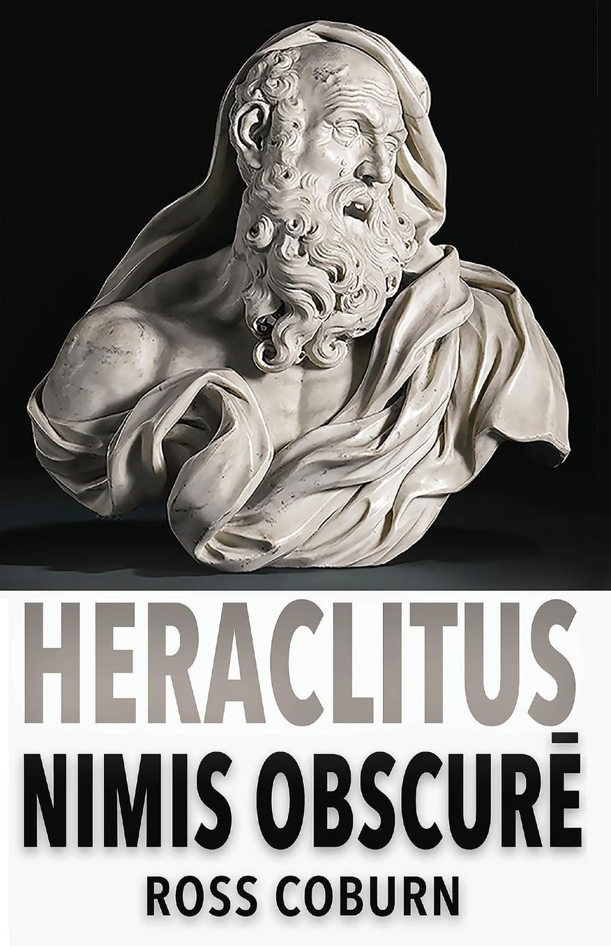 HeraclitusNimis Obscure