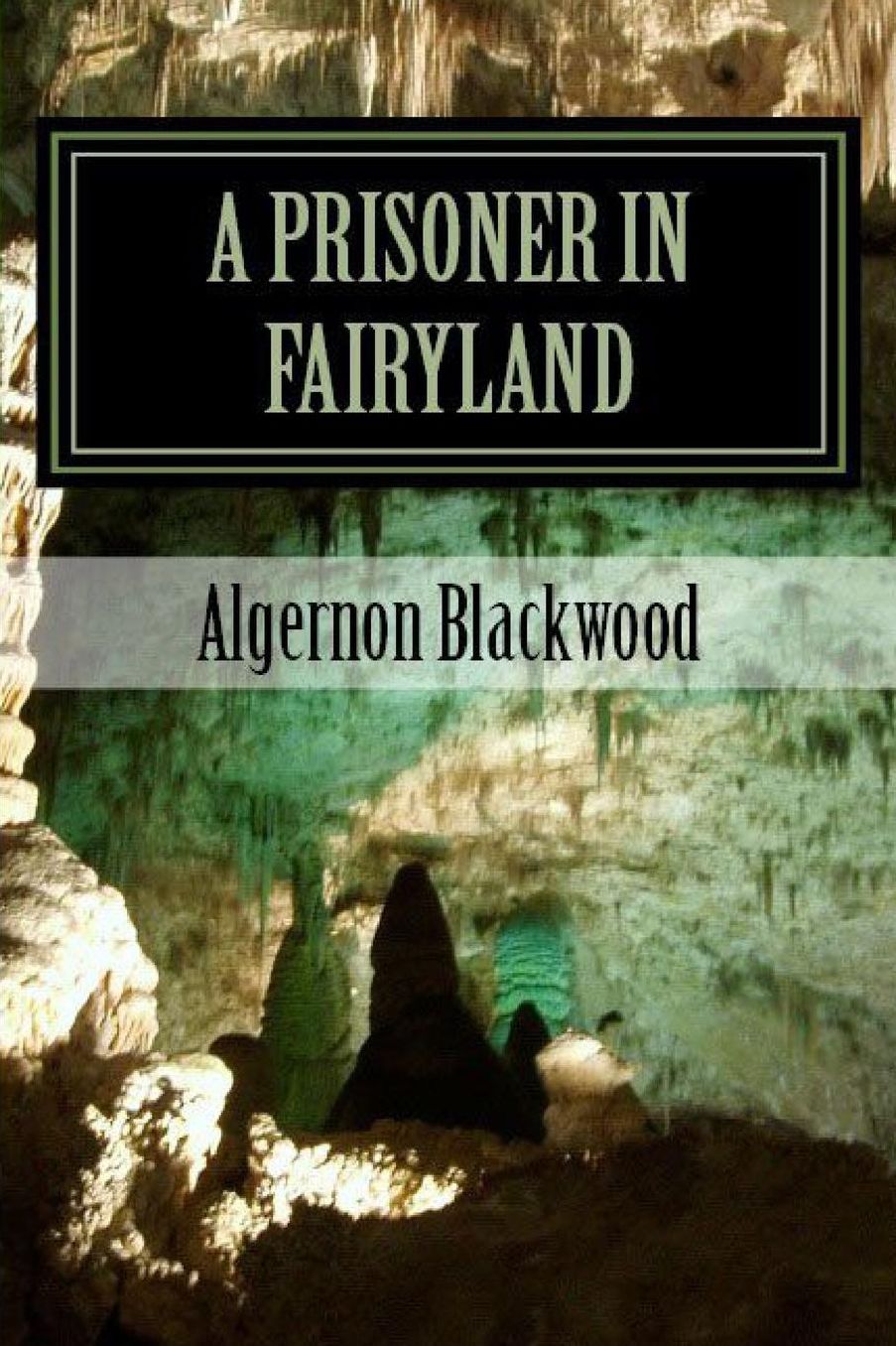 A Prisoner in Fairyland