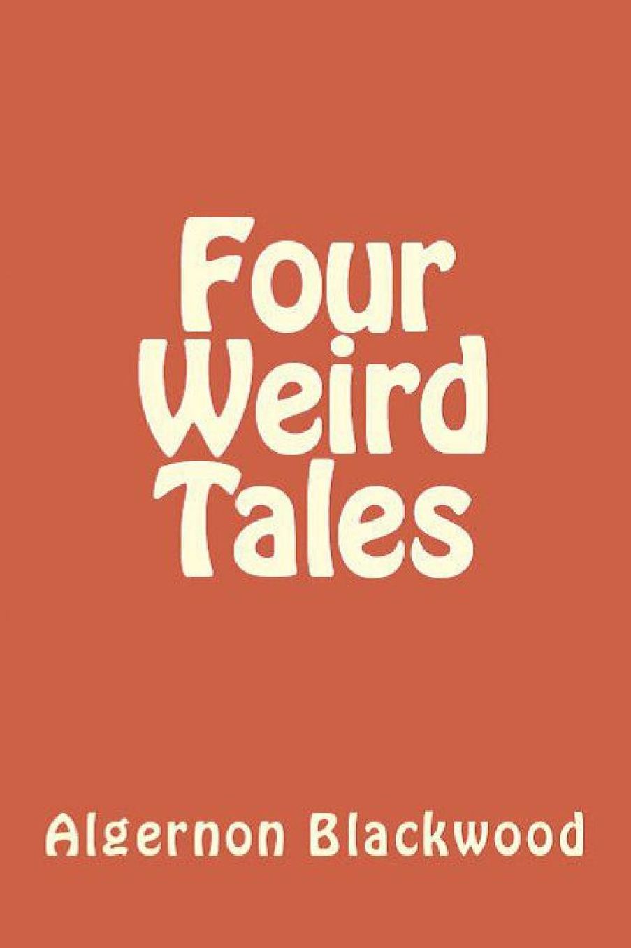Four Weird Tales