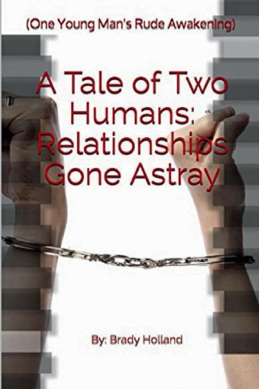 A Tale of Two Humans: Relationships Gone Astray