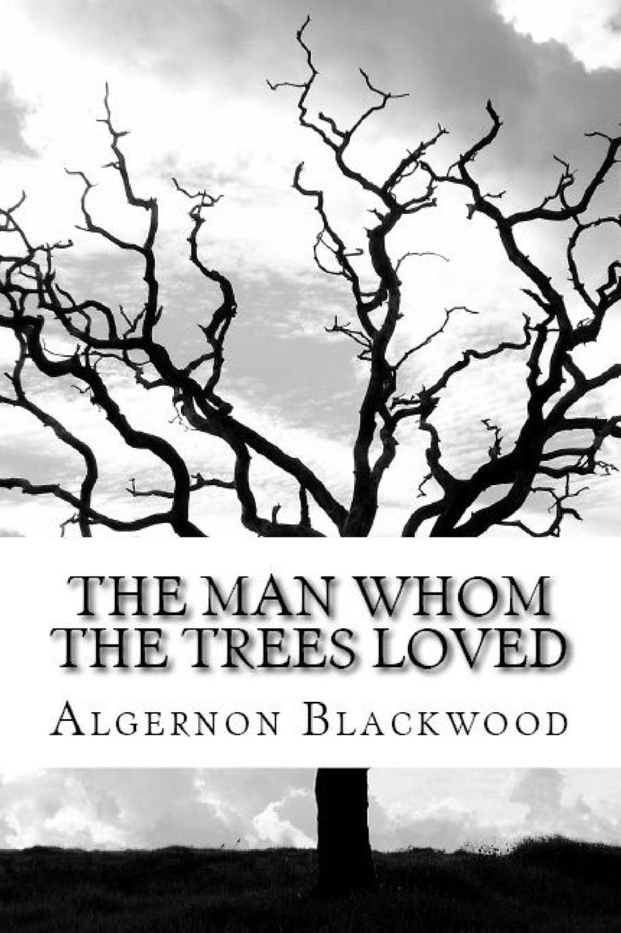 The Man Whom the Trees Loved