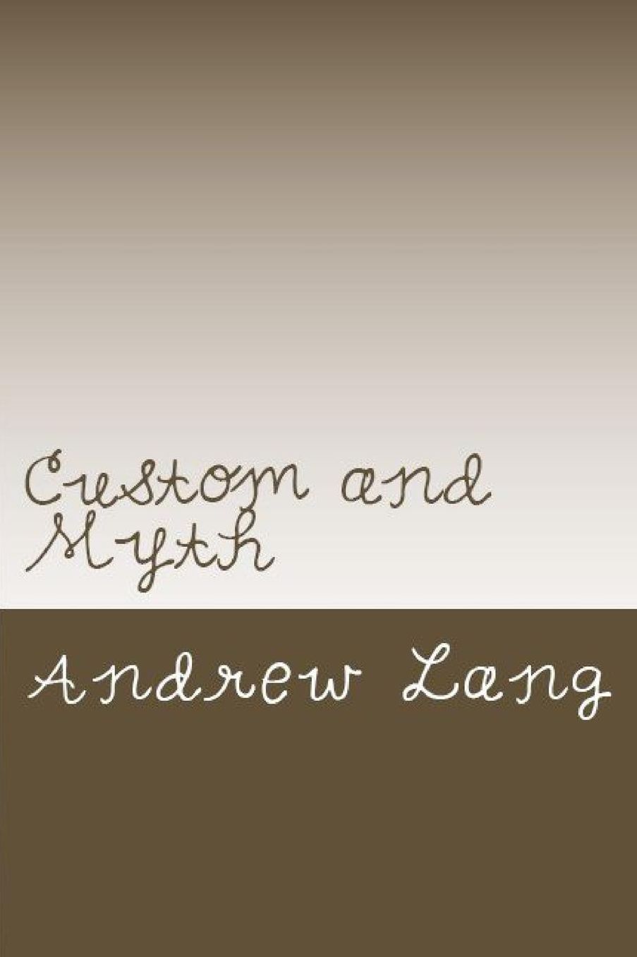 Custom and Myth