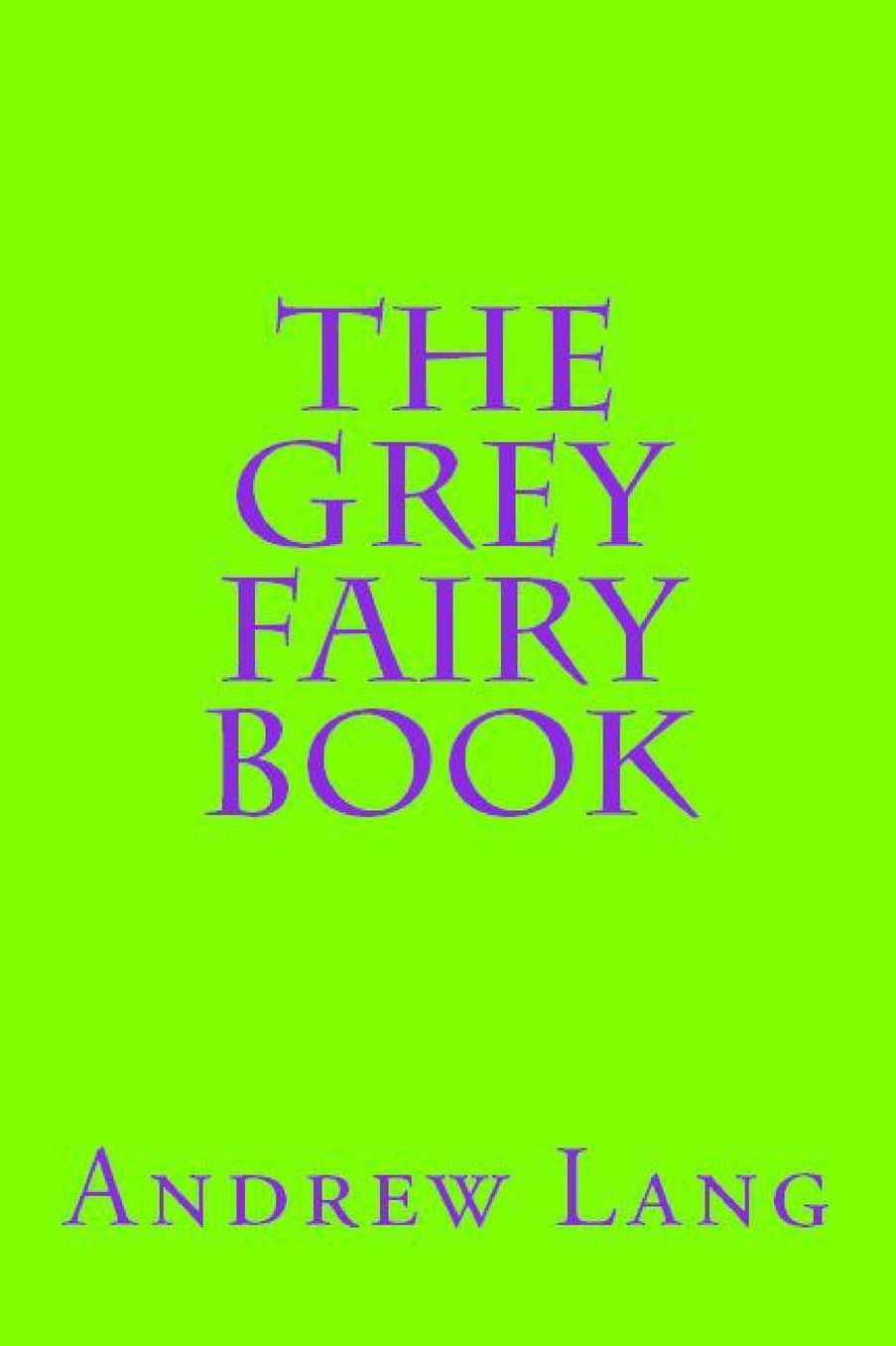 The Grey Fairy Book