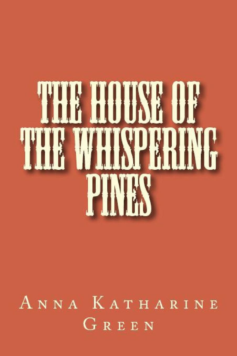 The House of the Whispering Pines