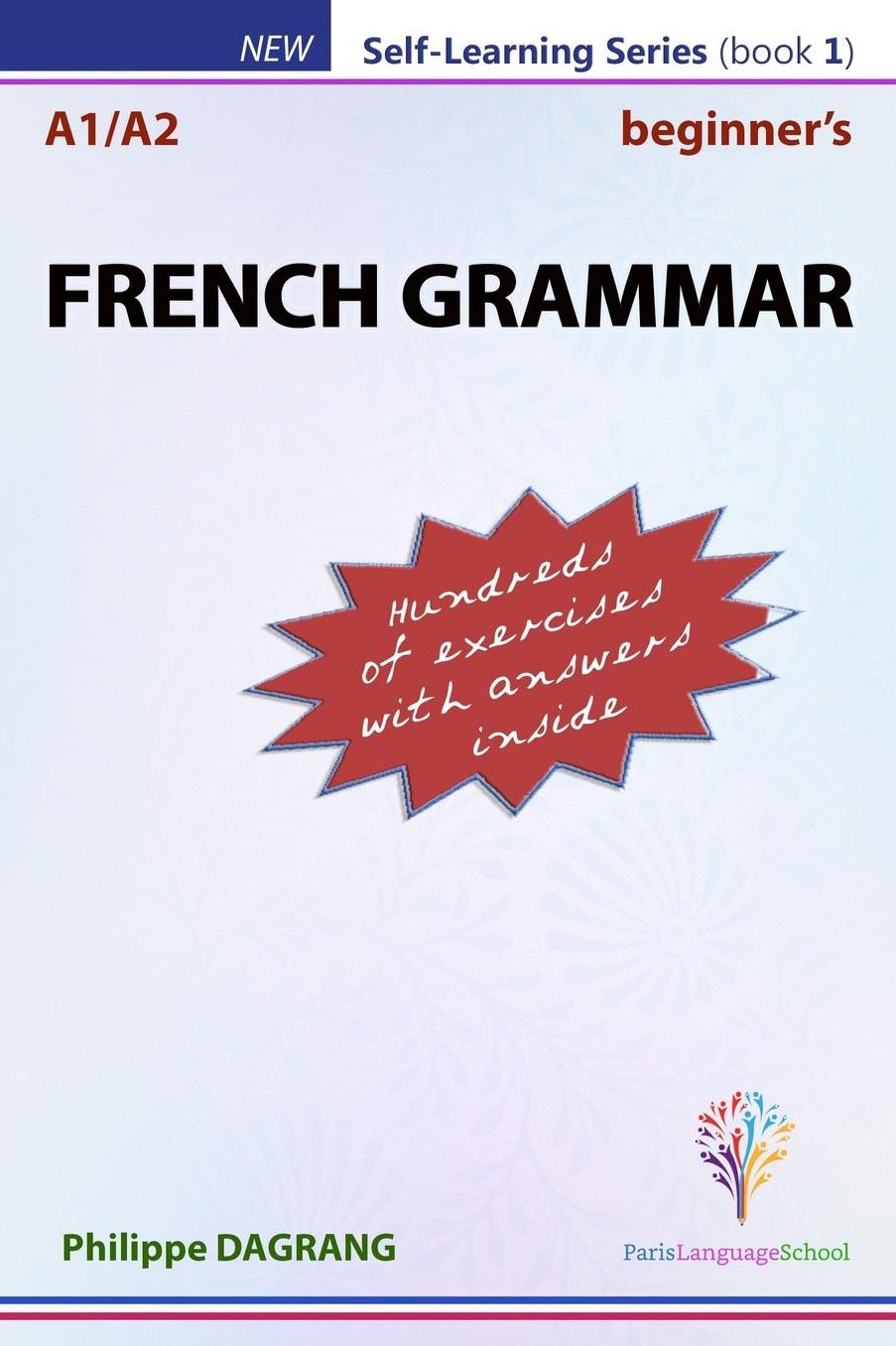 FRENCH GRAMMAR - Beginners (with Answers)