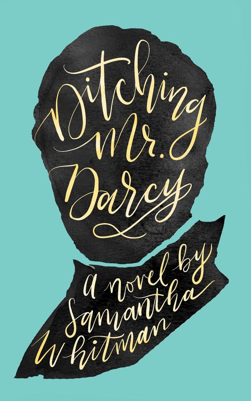 Ditching Mr. Darcy