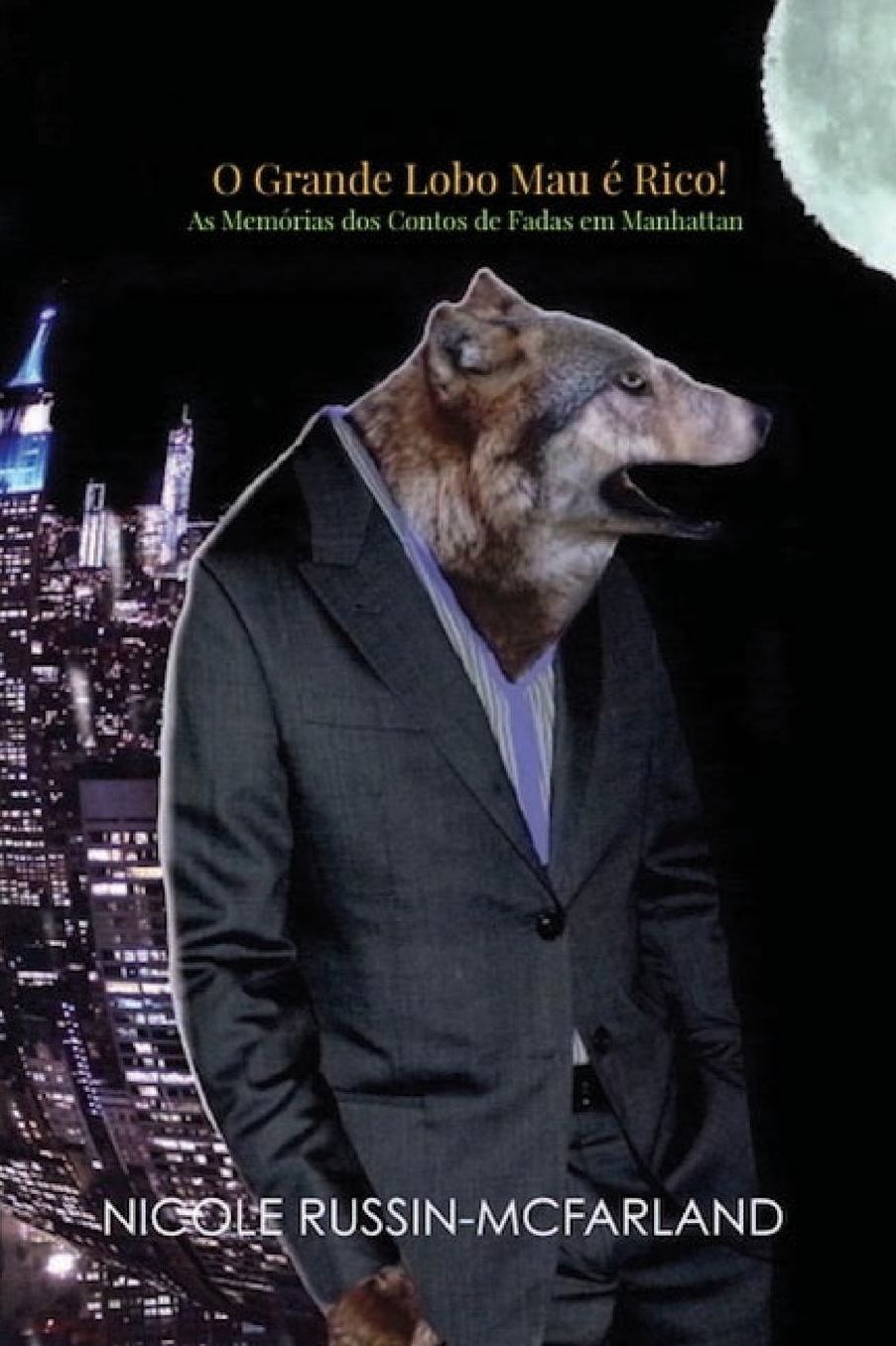O Grande Lobo Mau e Rico! As Memorias dos Contos de Fadas em Manhattan