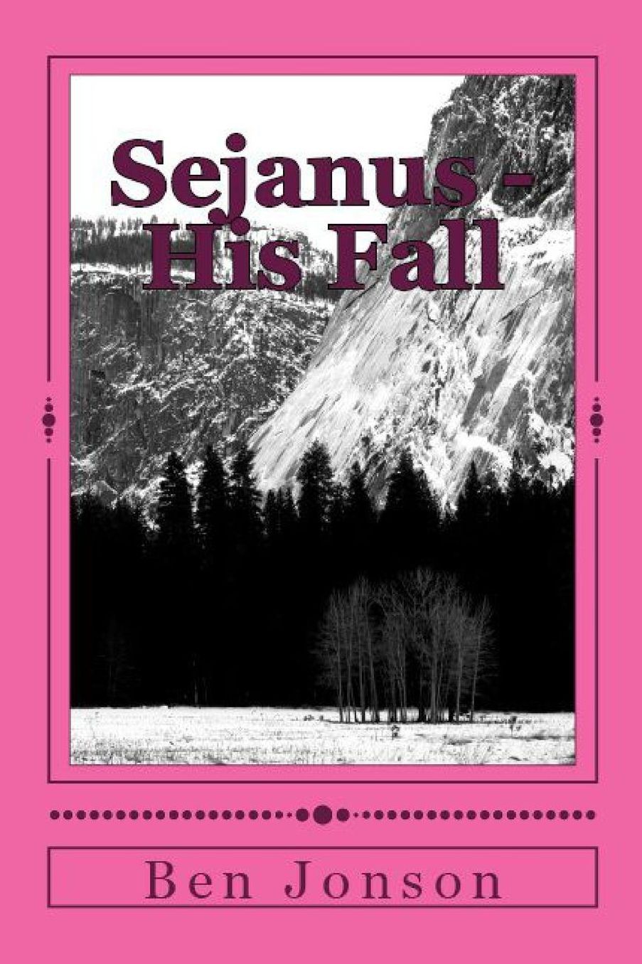 Sejanus - His Fall