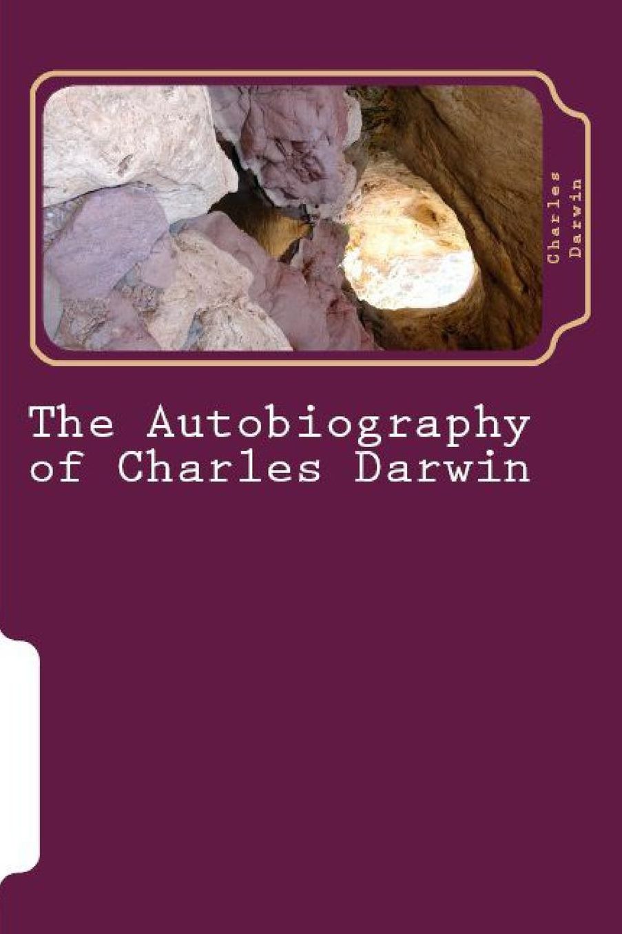 The Autobiography of Charles Darwin