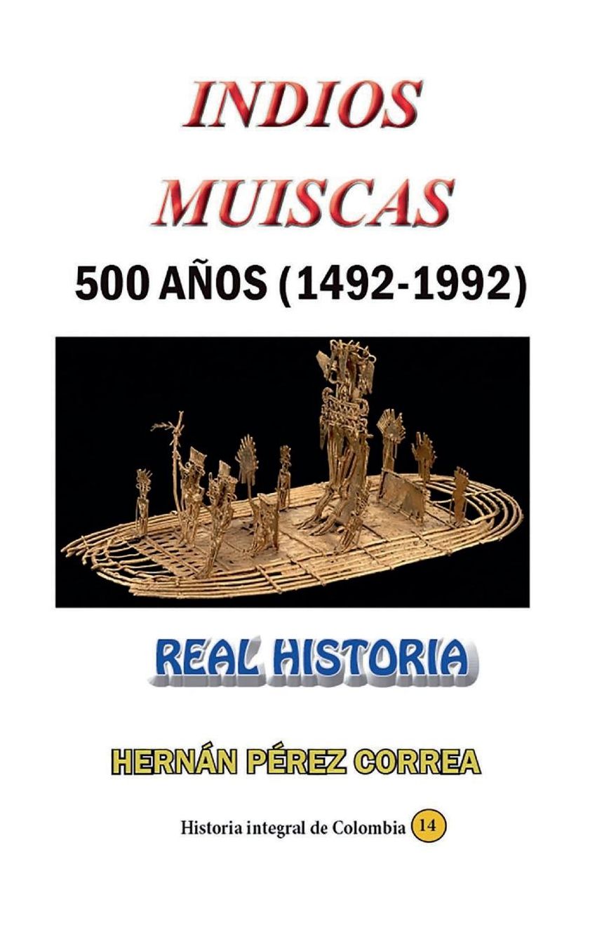 Indios Muiscas 500 anos (1492-1992)