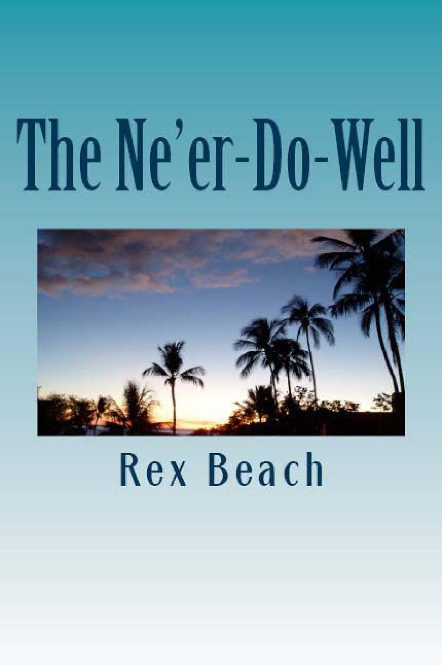 The Ne'er-Do-Well