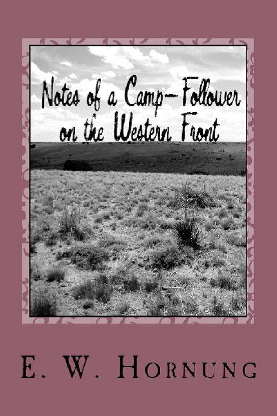 Notes of a Camp-Follower on the Western Front