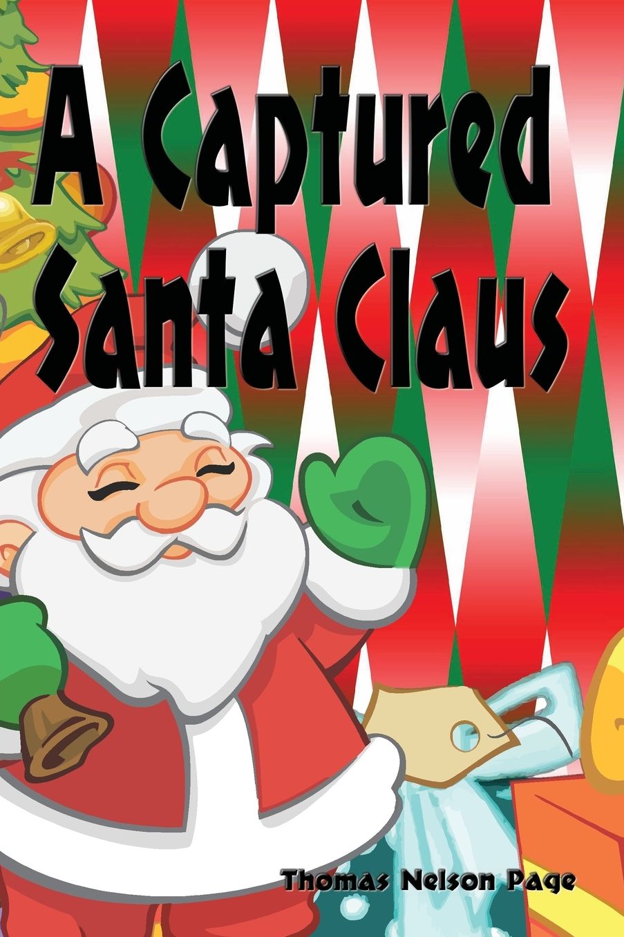 A Captured Santa Claus (Illustrated Edition)