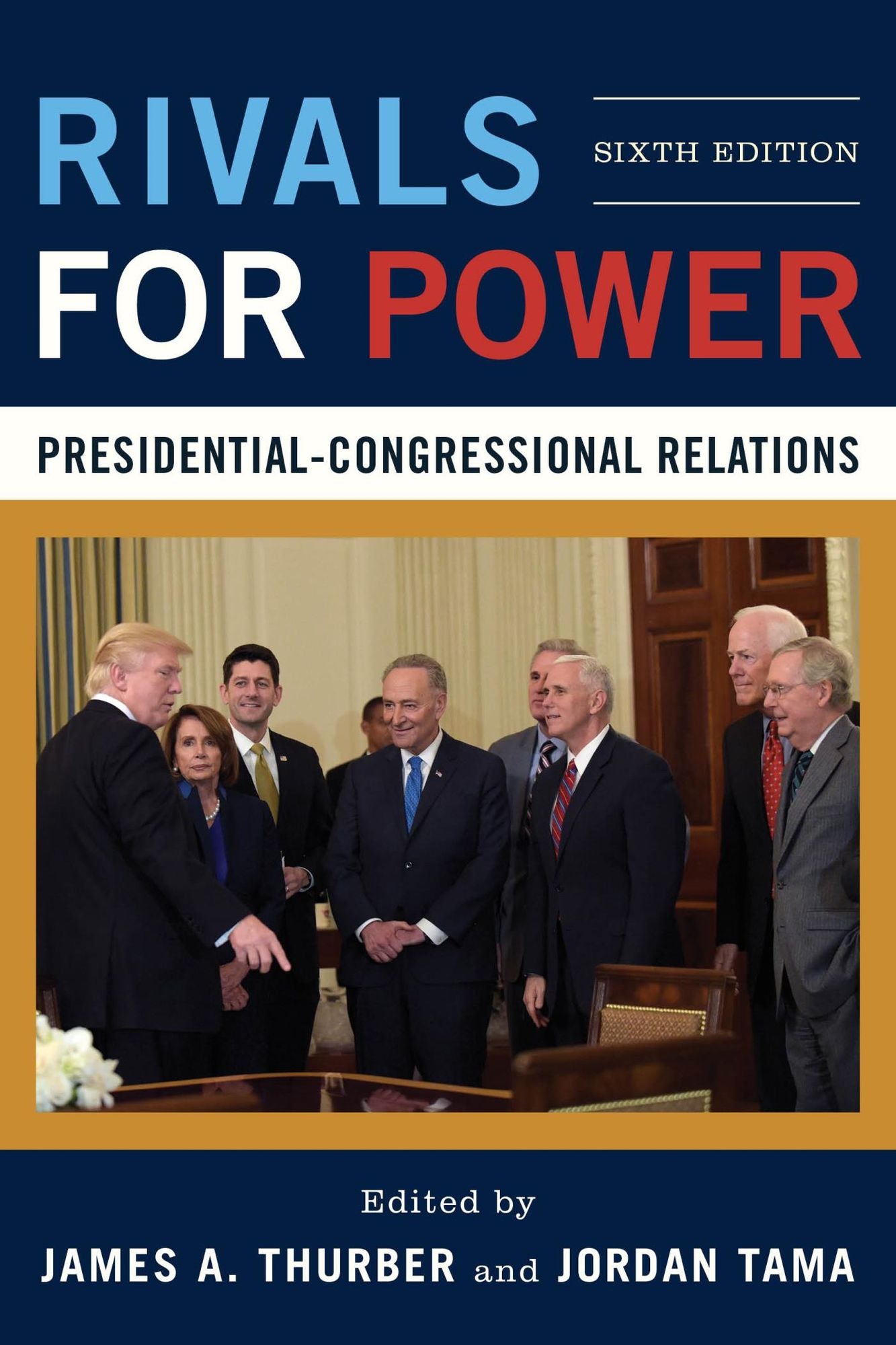 Rivals for Power: Presidential-Congressional Relations