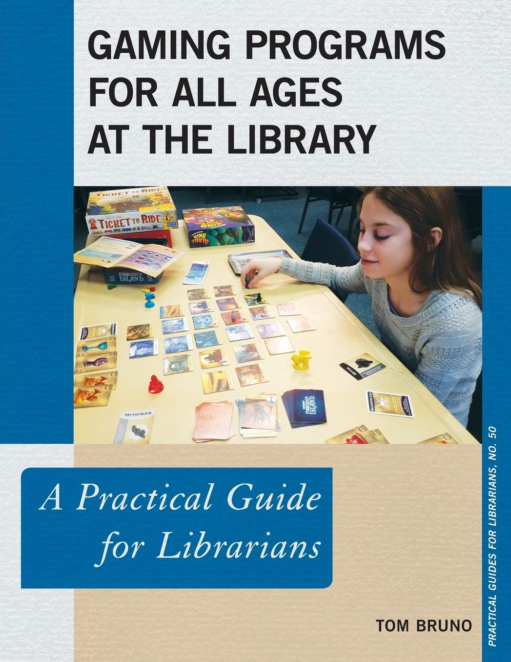 Gaming Programs for All Ages at the Library: A Practical Guide for Librarians
