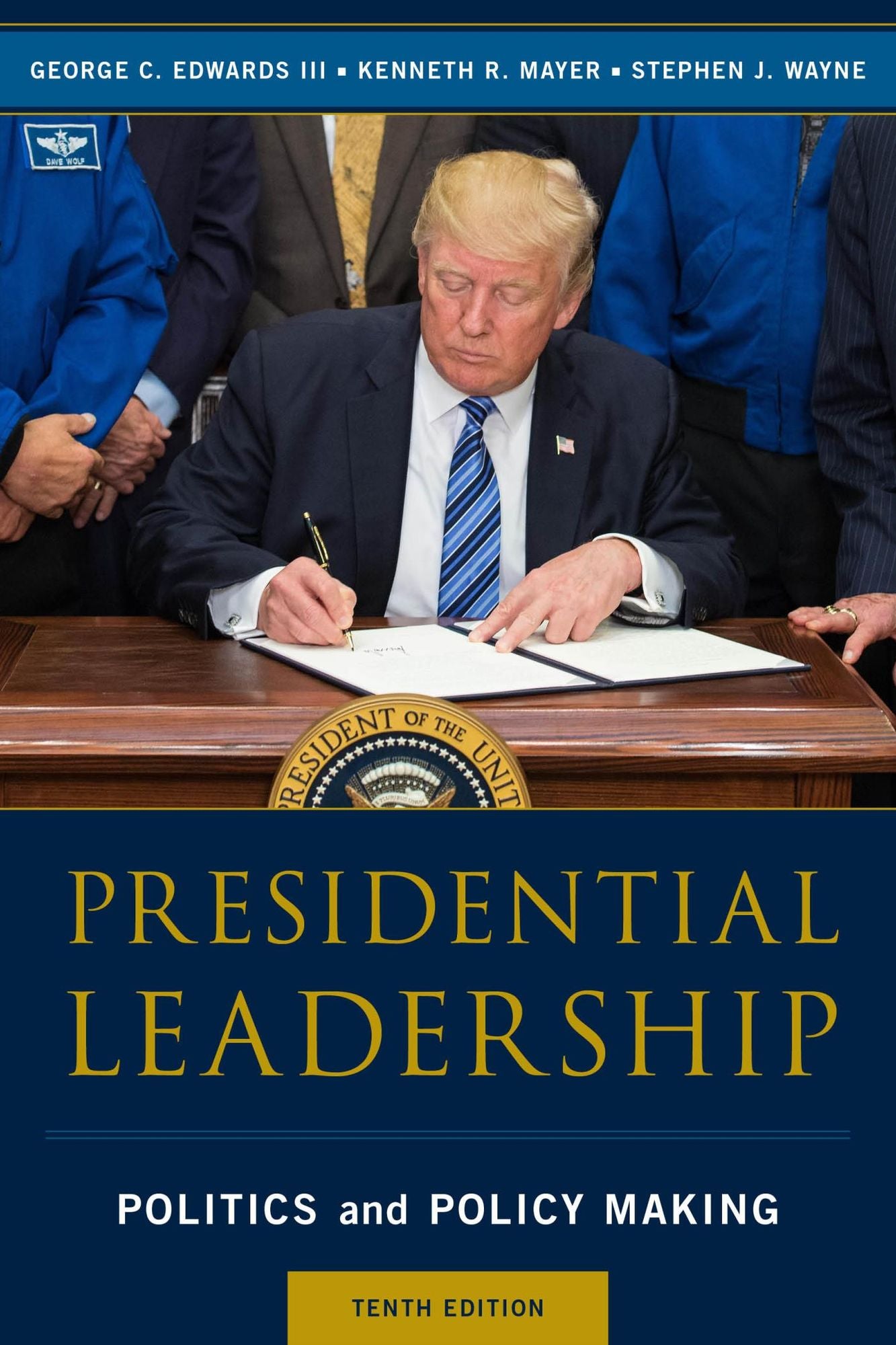 Presidential Leadership: Politics and Policy Making