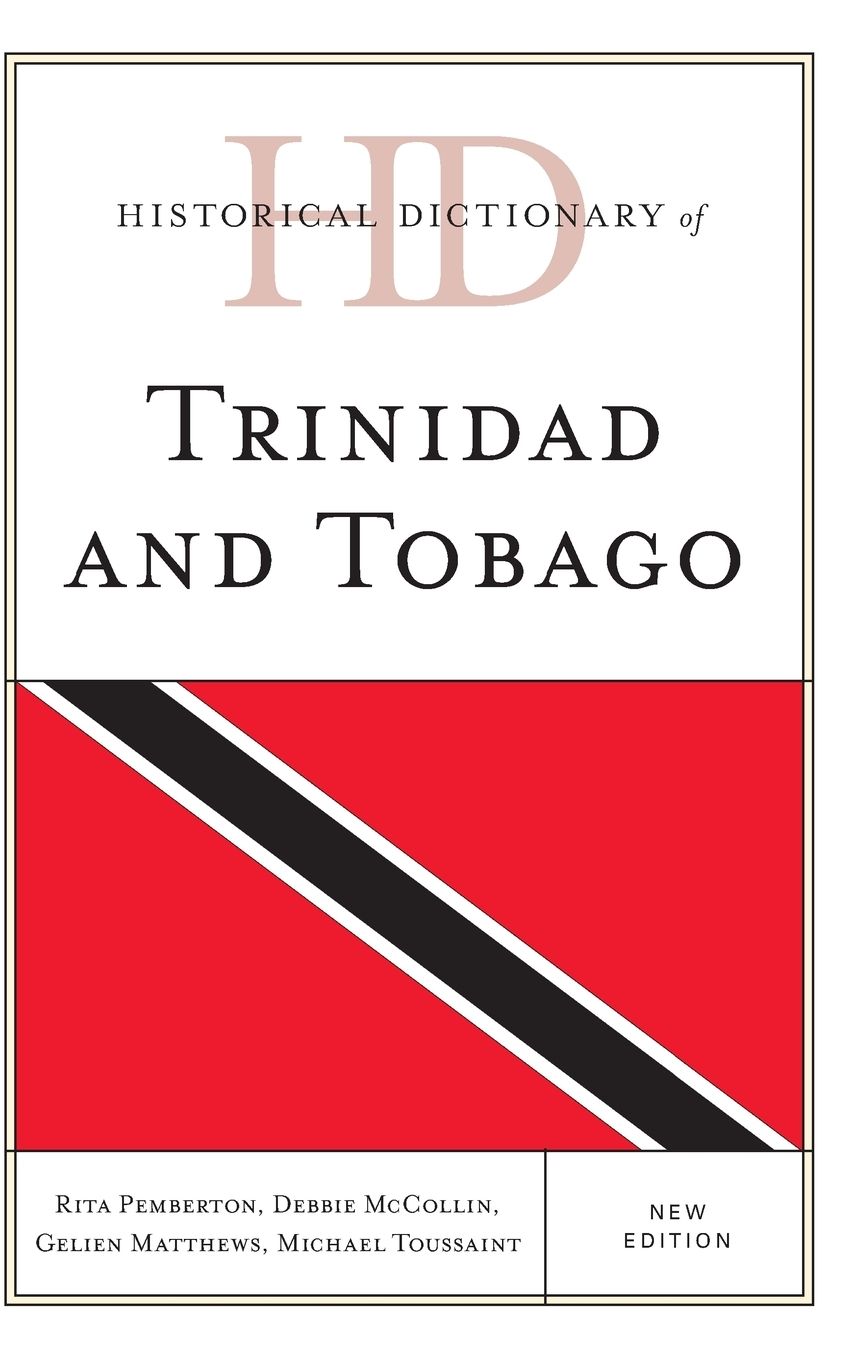 Historical Dictionary of Trinidad and Tobago