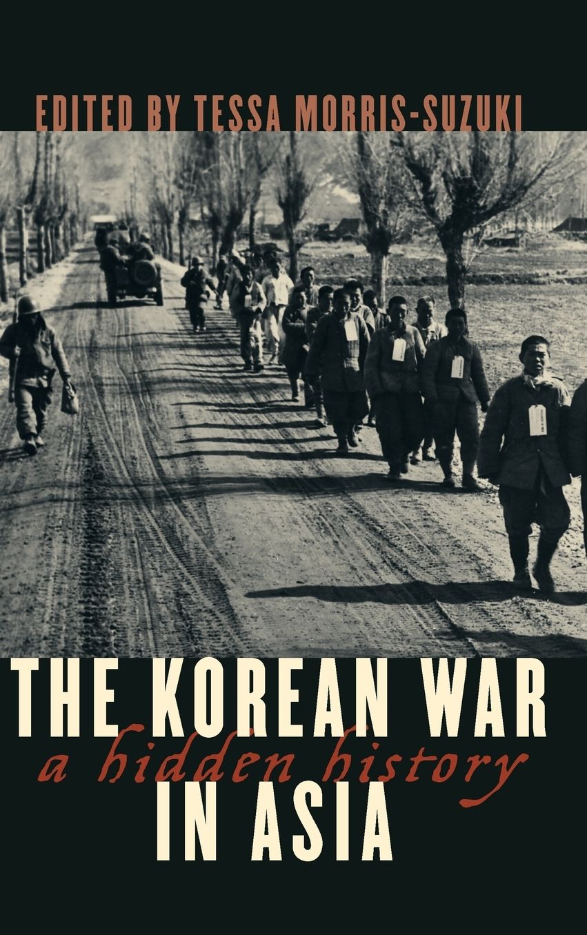 The Korean War in Asia: A Hidden History