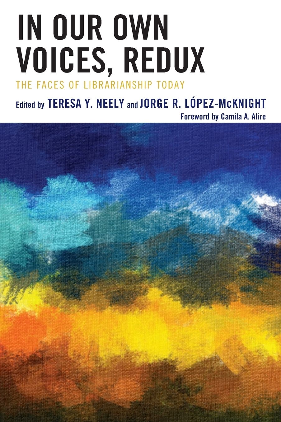 In Our Own Voices, Redux: The Faces of Librarianship Today
