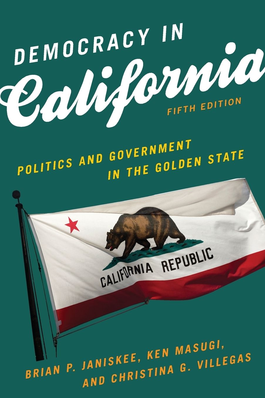 Democracy in California - Fifth Edition