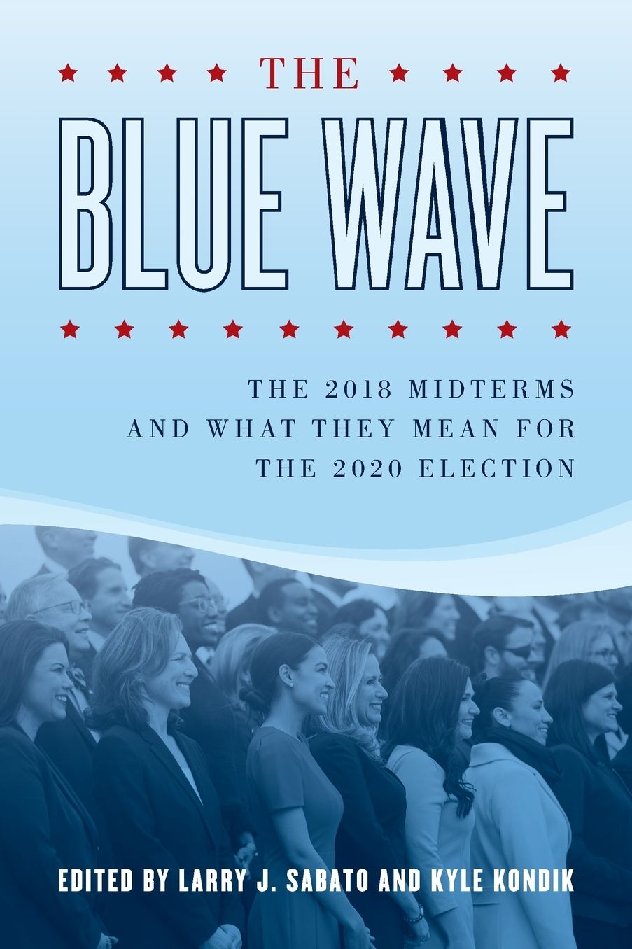 Blue Wave: The 2018 Midterms and What They Mean for the 2020 Elections