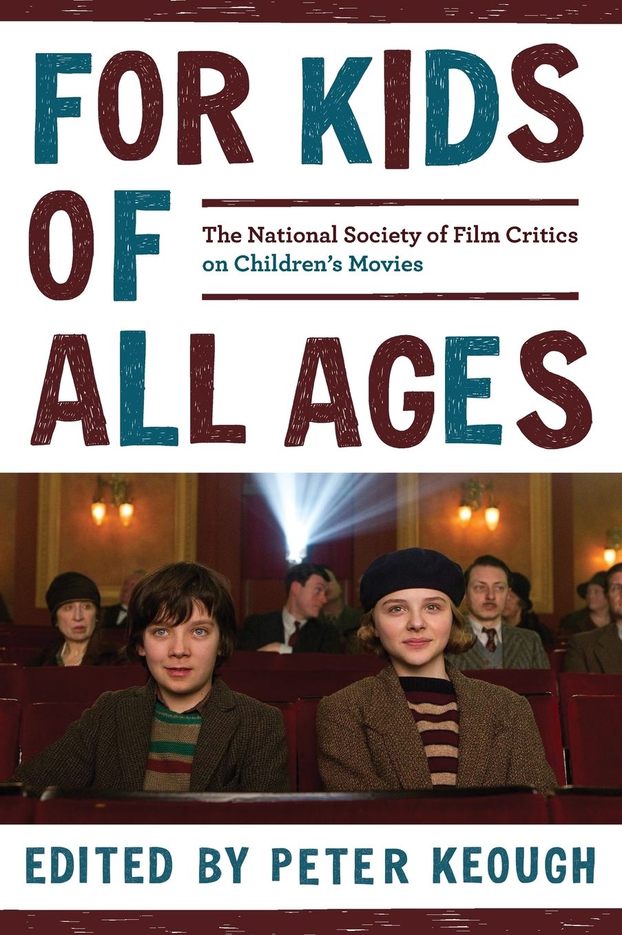 For Kids of All Ages : The National Society of Film Critics on Children's Movies
