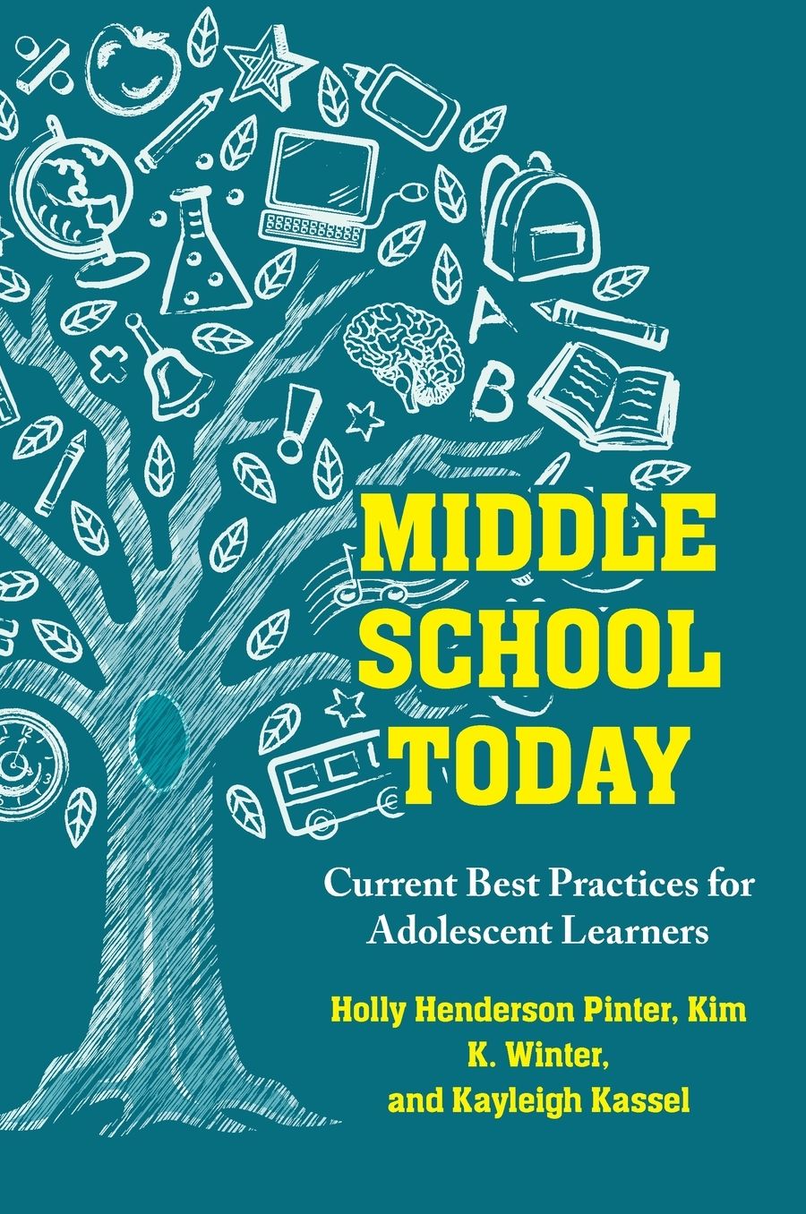 Middle School Today: Current Best Practices for Adolescent Learners